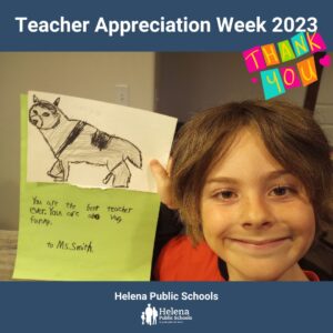 Teacher Appreciation Week 2023. Photo of a child holding a drawing of an animal with the words: "You are the best teacher ever. You are also vary (sic) funny" To: Ms. Smith
